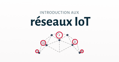 tiny-reseau-iot-introduction