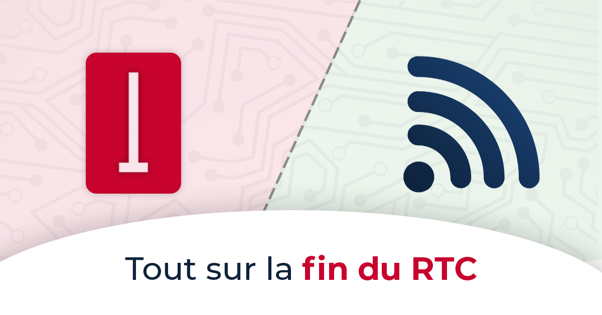 Fin du RTC et du GSM Data